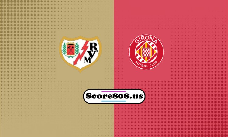 Rayo Vallecano Vs Girona