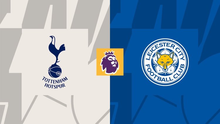 Tottenham Hotspur vs Leicester City