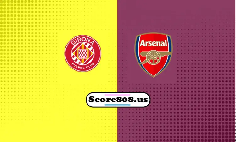 Girona Vs Arsenal