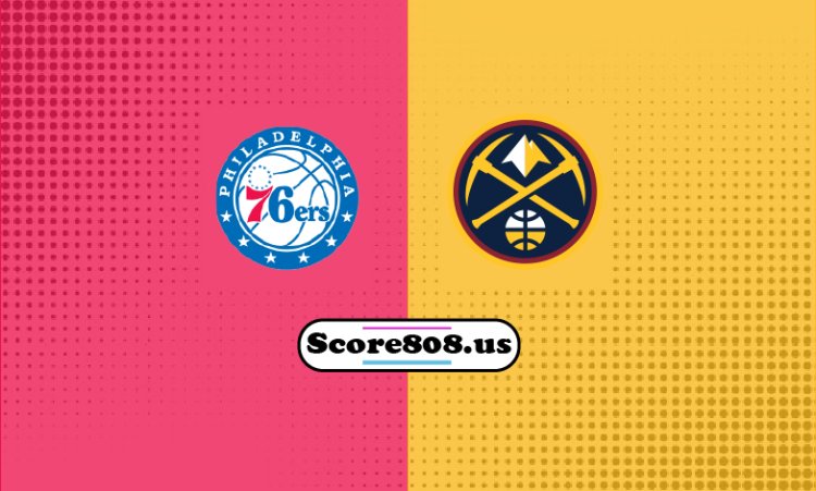 76ers Vs Nuggets