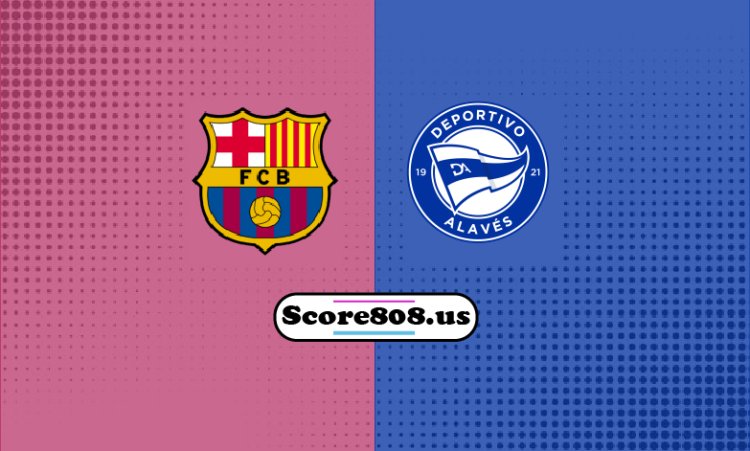 Barcelona Vs Deportivo Alaves