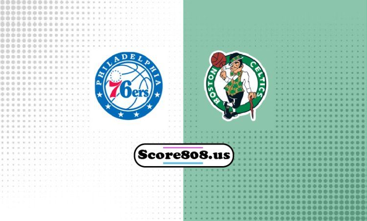 76ers Vs Celtics