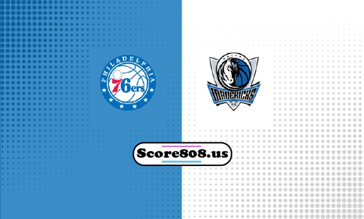 76ers Vs Mavericks