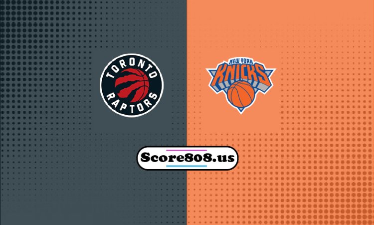 Raptors Vs Knicks