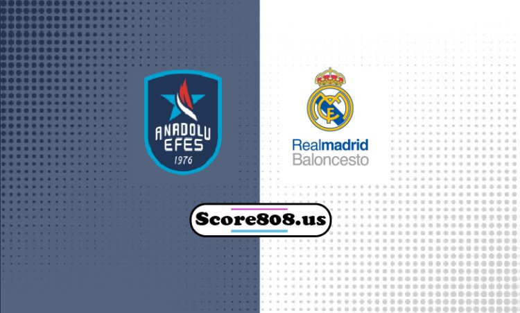 Anadolu Efes Vs Real Madrid