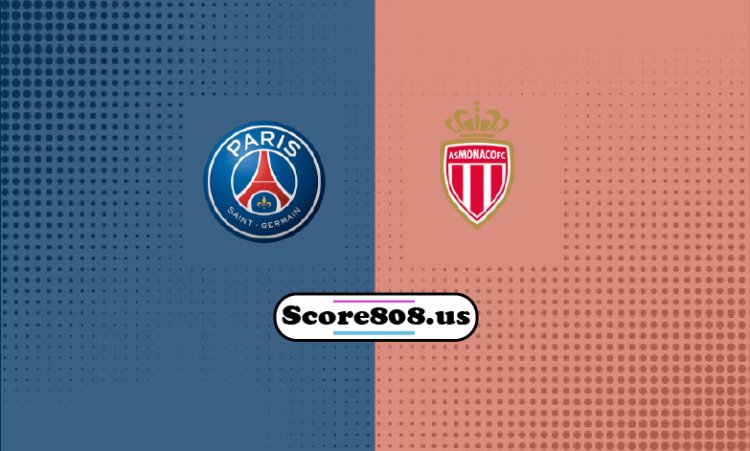 PSG vs Monaco