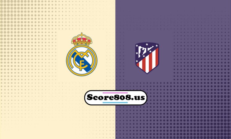 Real Madrid Vs Atlético Madrid