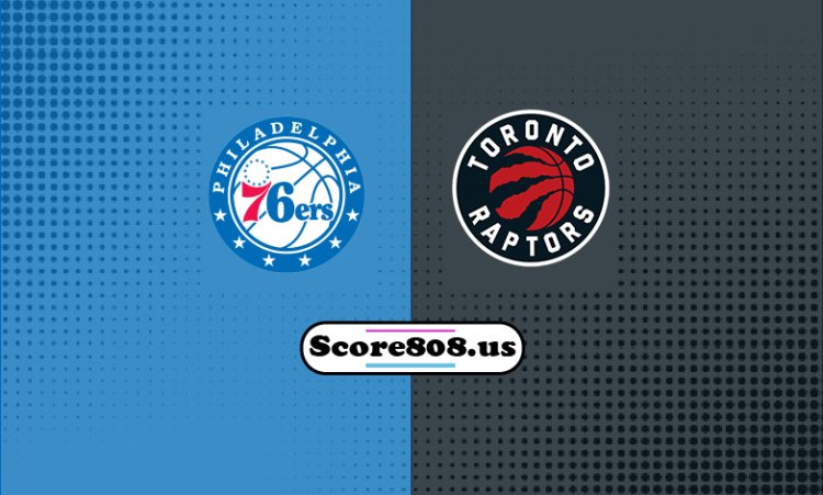 76ers Vs Raptors