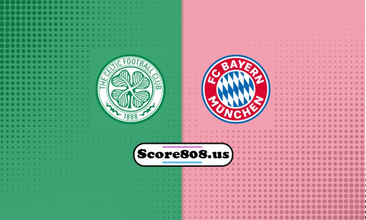 Celtic vs Bayern Munich