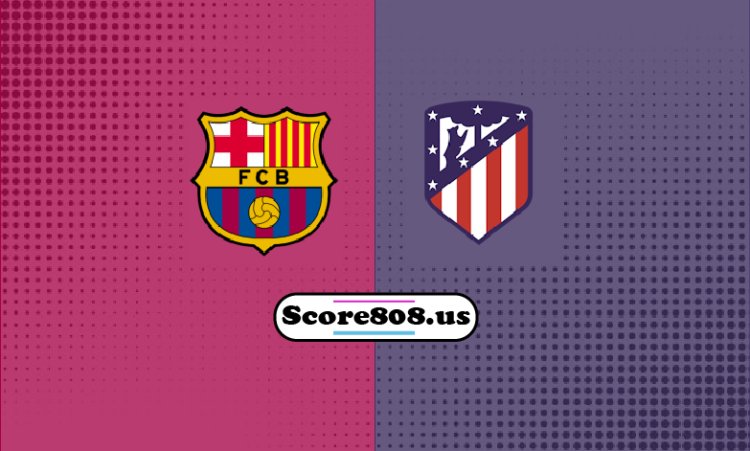 Barcelona Vs Atl. Madrid