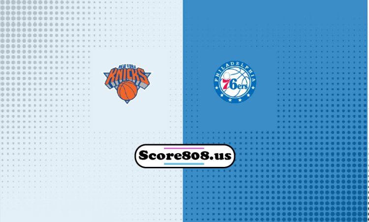 Knicks Vs 76ers