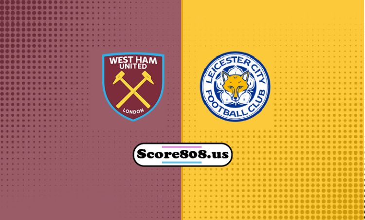 West Ham Vs Leicester