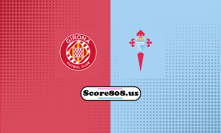 Girona Vs Celta