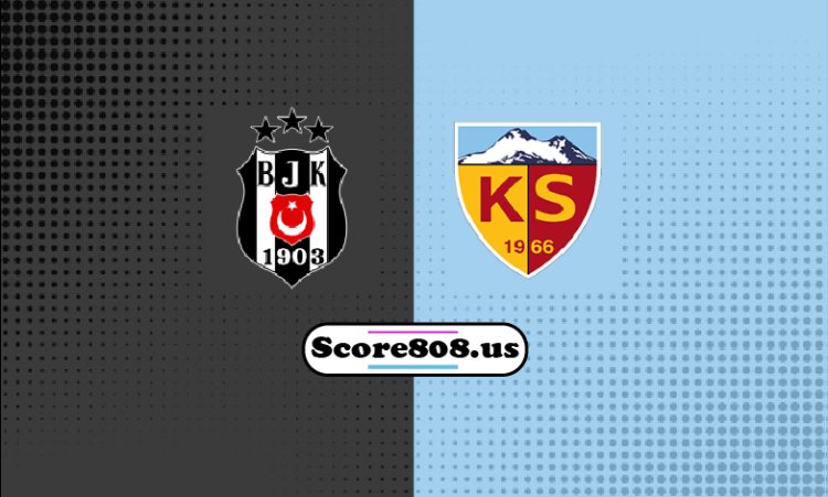 Beşiktaş Vs Kayserispor