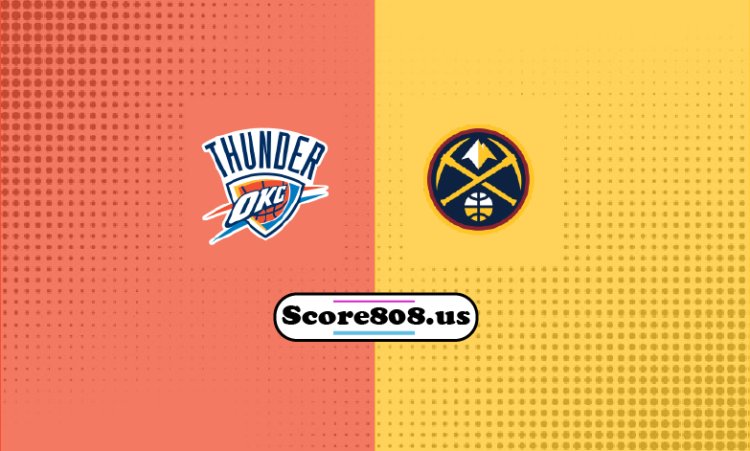 Thunder Vs Nuggets