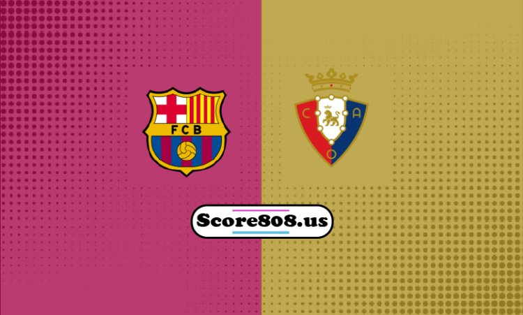 Barcelona Vs Osasuna