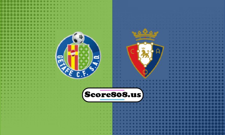 Osasuna Vs Getafe