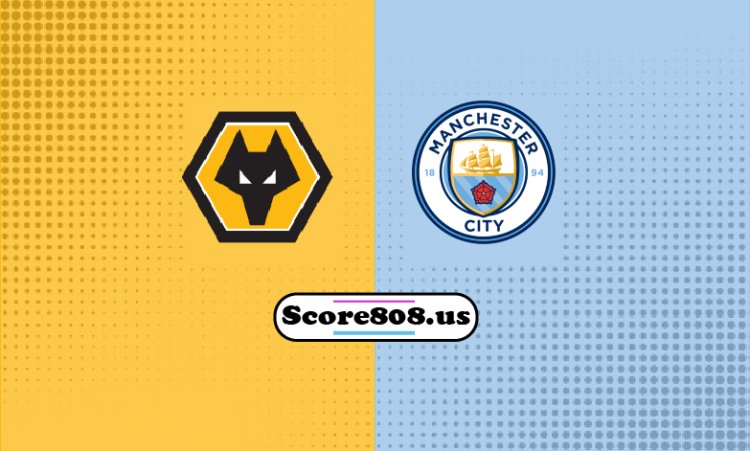 Manchester City vs Wolverhampton Wanderers