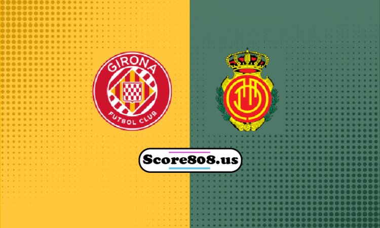 Girona Vs Mallorca