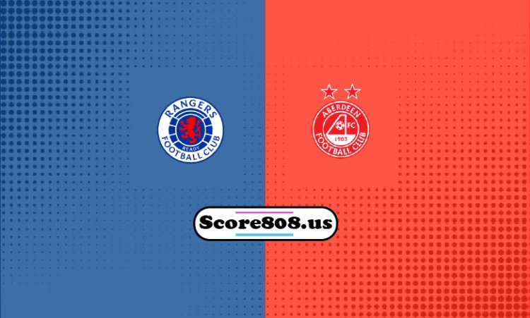 Rangers vs Aberdeen