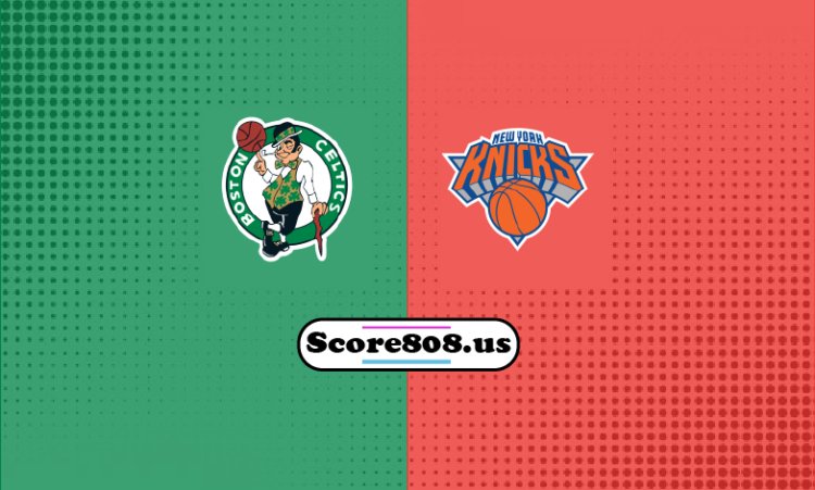 Celtics Vs Knicks