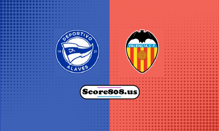 Alavés Vs Valencia