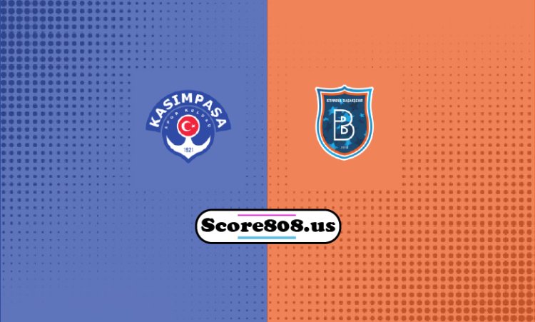 Kasımpaşa Vs Başakşehir