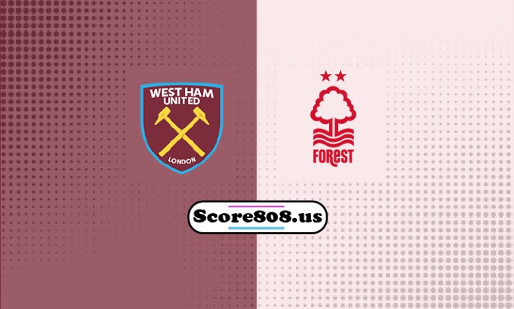 West Ham Vs Forest
