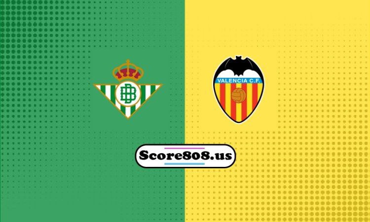 Real Betis vs Valencia