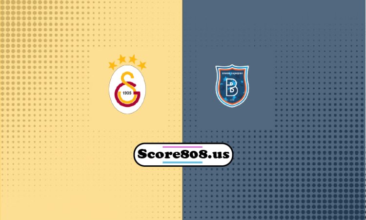 Galatasaray vs İstanbul Başakşehir