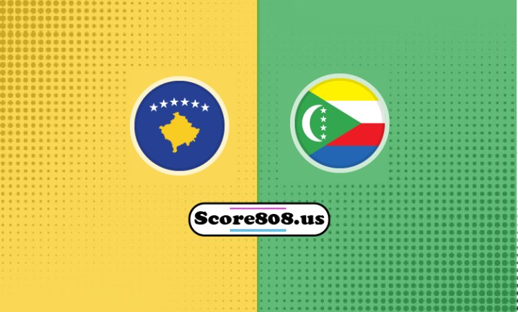 Kosovo Vs Comoros