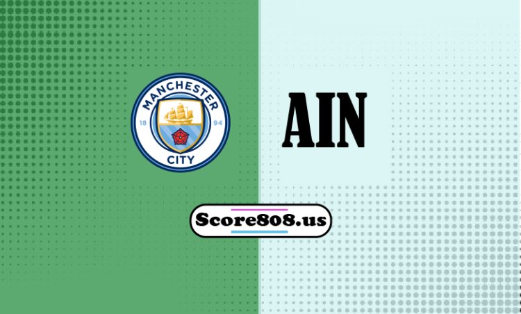 Manchester City Vs Ain