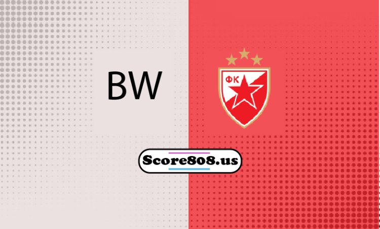 BW Vs Crvena zvezda